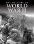 The History of World War II : The Defining Conflict of the Twentieth Century Day by Day