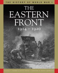 The Eastern Front 1914-1920 : From Tannenberg to the Russo-Polish War