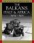The Balkans, Italy and Africa 1914-1918 : From Sarajevo to the Piave and Lake Tanganyika