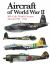 Aircraft of World War II : 300 of the World's Greatest Aircraft 1939-45