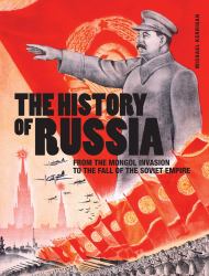 The History of Russia : From the Rus' People to President Putin