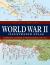 World War II Illustrated Atlas : Campaigns, Battles and Weapons From 1939-1945