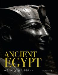 Ancient Egypt : A Photographic History
