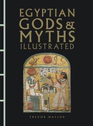 Egyptian Gods and Myths Illustrated