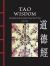 Tao Wisdom : Great Quotes from the Ancient Chinese Way of Virtue