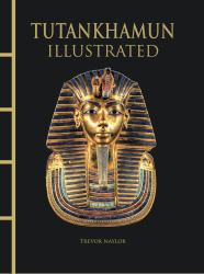 Tutankhamun Illustrated