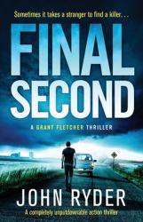Final Second : A Completely Unputdownable Action Thriller