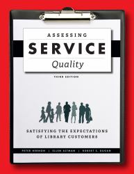 Assessing Service Quality : Satisfying the Expectations of Library Customers