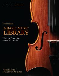 A Basic Music Library : Essential Scores and Sound Recordings
