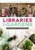 Libraries & Gardens : Growing Together
