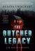 The Butcher Legacy : A Dr. Wren Muller Novel