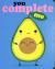 You Complete Me