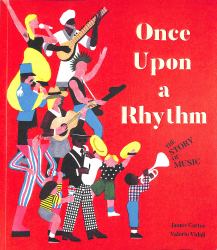 Once upon a Rhythm : The Story of Music