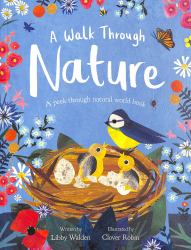 A Walk Through NatureA Walk Through Nature : A Clover Robin Peek-Through Book
