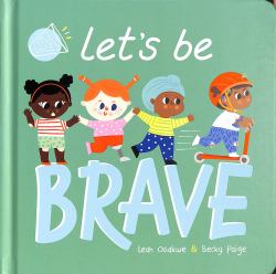 Lets Be Brave