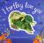 I Turtley Love You : A Sea-Riously Cute Book of Love!