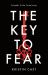 The Key to Fear The Key to Fear