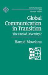 Global Communication in Transition Vol. 19 : The End of Diversity?