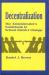 Decentralization : The Administrator′s Guidebook to School District Change