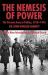 Nemesis of Power : The German Army in Politics, 1918-1945