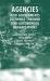 Agencies : How Governments Do Things Through Semi-Autonomous Organizations
