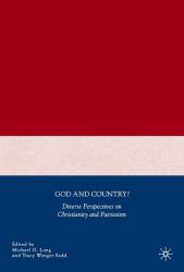 God and Country? : Diverse Perspectives on Christianity and Patriotism