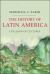 The History of Latin America : Collision of Cultures