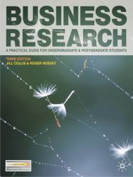 Business Research : A Practical Guide for Undergraduate and Postgraduate Students