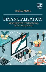 Financialisation : Measurement, Driving Forces and Consequences