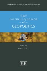 Elgar Concise Encyclopedia of Geopolitics