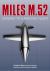 Miles M. 52 : Gateway to Supersonic Flight