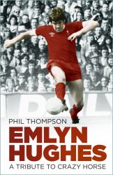 Emlyn Hughes : Tribute to Crazy Horse