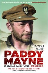 Paddy Mayne : Lt Col Blair Paddy Mayne, 1 SAS Regiment