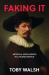 Faking It : The Artificial in Artificial Intelligence Faking It : The Artificial in Artificial Intelligence