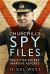Churchill's Spy Files : MI5's Top-Secret Wartime Reports