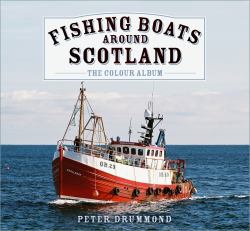 Fishing Boats Around Scotland: the Colour Album
