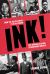 Ink! : From the Age of Empire to Black Power, the Journalists Who Transformed Britain