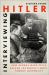 Interviewing Hitler : How George Ward Price Became the World's Most Famous Journalist