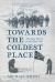 Towards the Coldest Place : The Long March to the South Pole