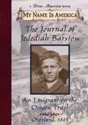 The Journal of Jedediah Barstow : An Emigrant on the Oregon Trail