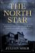 The North Star : Canada and the Civil War Plots Against Lincoln