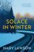Solace in Winter : A Novel