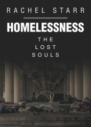 Homelessness : The Lost Souls