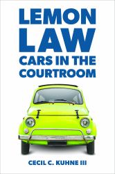 Lemon Law : Cars in the Courtroom