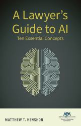 A Lawyer's Guide to AI : Ten Essential Concepts