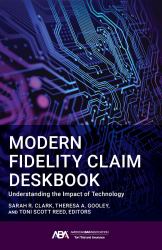 Modern Fidelity Claim Deskbook : Understanding the Impact of Technology