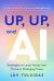 Up, up, and AI : Strategies to Lead, Adapt, and Thrive in Changing Times