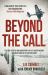 Beyond the Call : The True Story of One World War II Pilot's Covert Mission to Rescue POWs on the Eastern Front