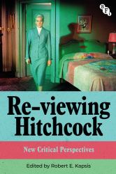 Re-Viewing Hitchcock : New Critical Perspectives