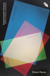 Experimental Cinema : Structures, Systems and Strategies